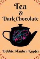 Tea and Dark Chocolate