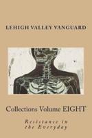 Lehigh Valley Vanguard Collections Volume EIGHT