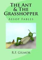 The Ant & The Grasshopper