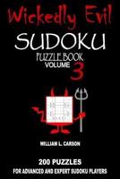 Wickedly Evil Sudoku: Volume 3