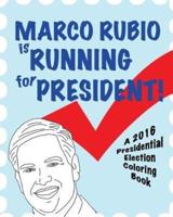 Marco Rubio Is Running for President!