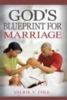 God's Blueprint For Marriage