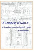A Testimony of Jesus 8