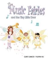 The Music Fairies and the Tiny Little Door