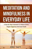 Meditation and Mindfulness in Everyday Life