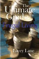 The Ultimate Guide to Frugal Living