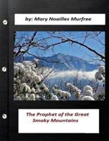 The Prophet of the Great Smoky Mountains (Original Classics)