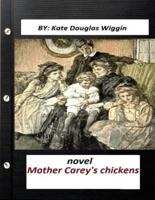 Mother Carey's Chickens NOVEL by Kate Douglas Wiggin