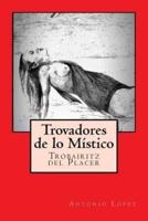 Trovadores De Lo Místico