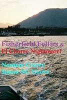 Fisherfield Follies & El Chorro Nightmare.