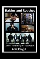 Raisins and Roaches