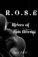 R.O.S.E Riders Of Sins Eternal