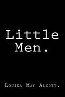 Little Men.