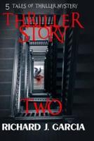 Thriller Story Two