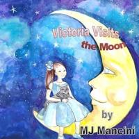 Victoria Visits the Moon