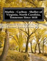 Mathis - Carlton - Shelley of Virginia, North Carolina, Tennessee Since 1618