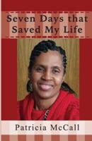 Seven Days That Saved My Life