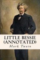 Little Bessie (Annotated)