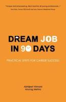 Dream Job in 90 Days