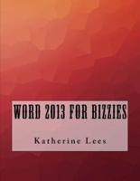 Word 2013 for Bizzies