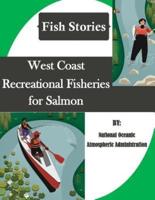 West Coast Recreational Fisheries for Salmon (Fish Stories)