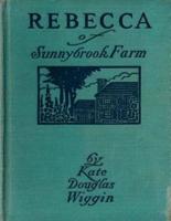 Rebecca of Sunnybrook Farm (1903) Children's Novel by Kate Douglas Wiggin