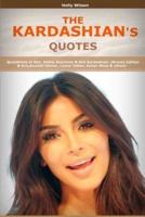 Quotes of Kardashians
