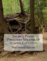 Sacred Piano Preludes Volume 18