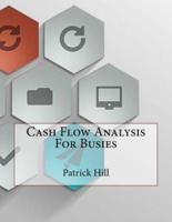Cash Flow Analysis for Busies