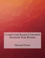 Computer Based Control Systems for Busies