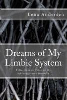 Dreams of My Limbic System