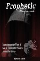 Prophetic Masquerade