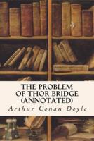 The Problem of Thor Bridge (Annotated)