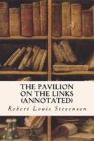 The Pavilion on the Links (Annotated)