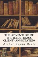 The Adventure of the Illustrious Client (Annotated)