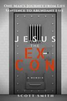 Jesus the Ex-Con
