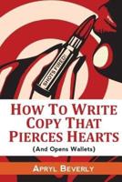 Shots Fired! How to Write Copy That Pierces Hearts (And Opens Wallets)