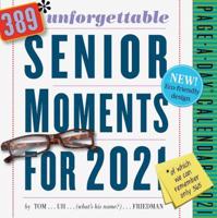 389 Unforgettable Senior Moments Page-A-Day Calendar 2021
