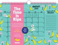 The Time Is Ripe Personal 17-Month Wall Calendar 2021