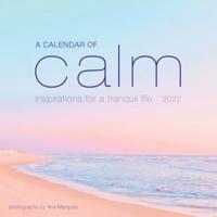 A Calendar of Calm Wall Calendar 2022