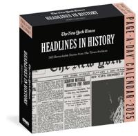 The New York Times Headlines in History Page-A-Day¬ Calendar 2025