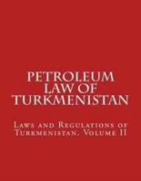 Petroleum Law of Turkmenistan