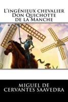 L'ingénieux Chevalier Don Quichotte De La Manche
