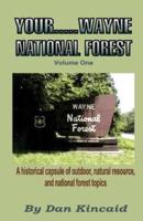 Your.....Wayne National Forest, Volume One
