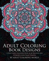Adult Coloring Book: Designs