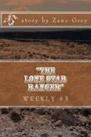 "The Lone Star Ranger" Weekly #3
