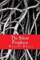 The Silent Prophecy