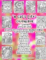 "A Cat's Life" Coloring Book +1 Sentence Storyline Ideas 22 Surrealistic Creative Artistic Handmade Drawings By Surrealist Artist Grace Divine