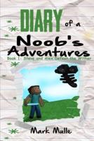 Diary of a Noob's Adventures (Book 1)