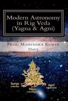 Modern Astronomy in Rig Veda
